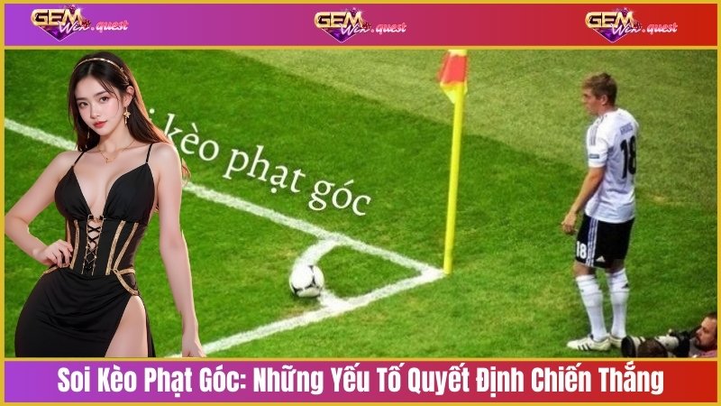 soi kèo phạt góc
