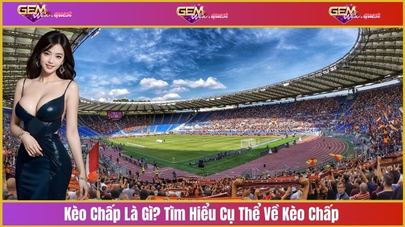Kèo chấp là gì