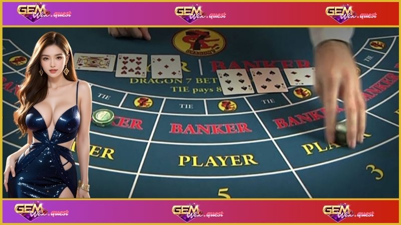 Luật chơi Baccarat Gemwin 2025