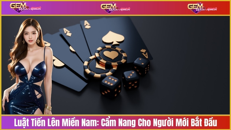 Luật tiến lên miền nam